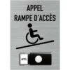 Signalisation APPEL RAMPE D'ACCES ALU BROSSE + Sonnette Intégrée (Q0034)