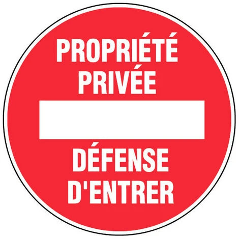 Panneau Propriété Privée Défense D'entrer - Rigide Ø180mm - 4040196 1 Panneau Propriété Privée Défense D'entrer - Rigide Ø180mm - 4040196