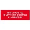 Panneau Porte Coupe Feu Ne Mettez Pas D'obstacle à La Fermeture