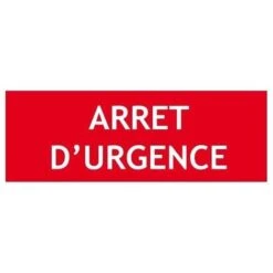Panneau ARRET D'URGENCE