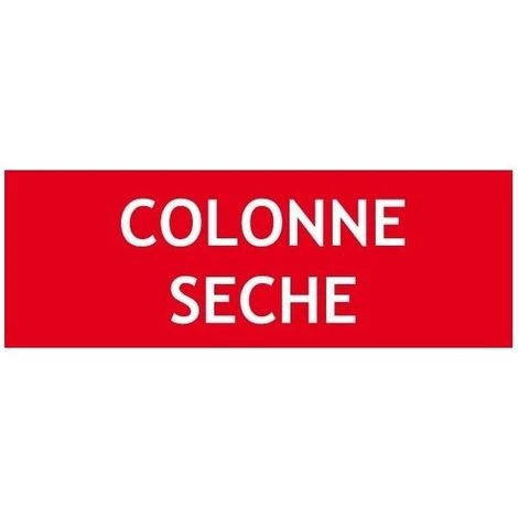 Panneau COLONNE SECHE 1 Panneau COLONNE SECHE