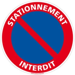 Panneau Stationnement Interdit. Signalisation Interdiction. Disque Autocollant Interdiction De Stationner, PVC, Alu