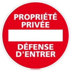 Panneau Propriété Privée Défense D'Entrer - Plastique PVC 1 Mm - Diamètre 240 Mm