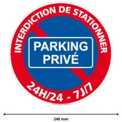 Panneau Stationnement Interdit 24H/24 Et 7J/7 - Parking Privé - Plastique PVC 1 Mm - Diamètre 240 Mm -Promos Matériel Boutique 67177001 3