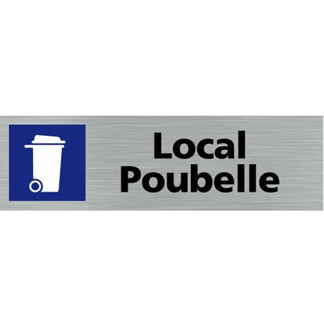 Pictogramme LOCAL POUBELLE (Q0120). Signalisation Porte - 170 X 50 Mm - Autocollant Souple Ou Plaque Alu Brossé 2mm. - Adhésif Aspect Aluminium Brossé 1 Pictogramme LOCAL POUBELLE (Q0120). Signalisation Porte - 170 X 50 Mm - Autocollant Souple Ou Plaque Alu Brossé 2mm. - Adhésif Aspect Aluminium Brossé
