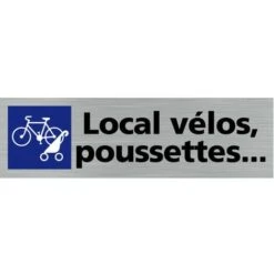 Pictogramme LOCAL VELOS ET POUSSETTES (Q0121). Signalisation Porte - 170 X 50 Mm - Autocollant Souple Ou Plaque Alu Brossé 2mm. - Adhésif Aspect Aluminium Brossé