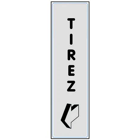 Plaquette Tirez Vertical - Plexiglas Argent 170x45mm - 4321332 1 Plaquette Tirez Vertical - Plexiglas Argent 170x45mm - 4321332