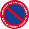 Panneau Prière De Ne Pas Stationner Emplacement Réservé - Rigide Ø180mm - 4041728