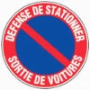 Panneau Défense De Stationner Sortie De Voitures - Rigide Ø300mm - 4063553